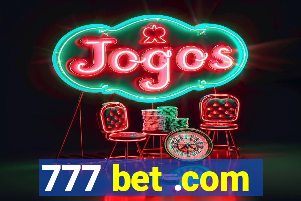 777 bet .com